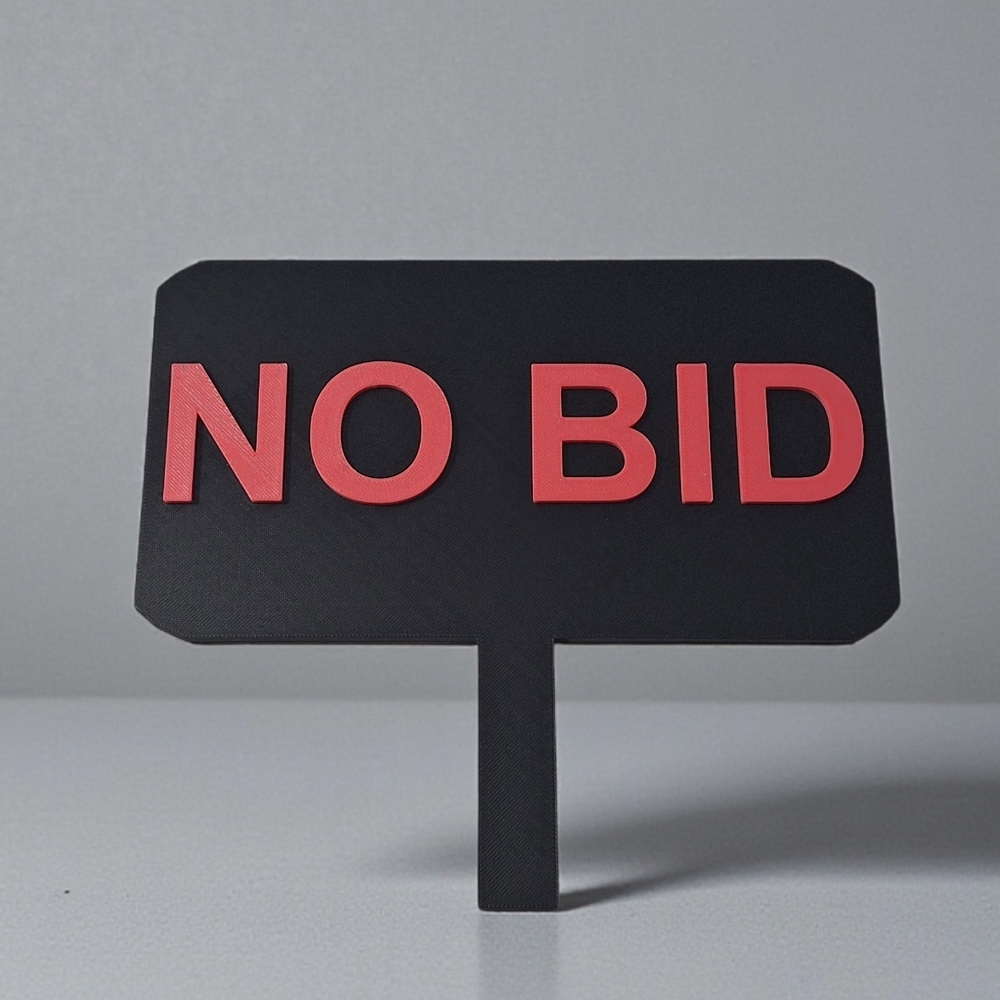 NO BID Sign! w/handle!